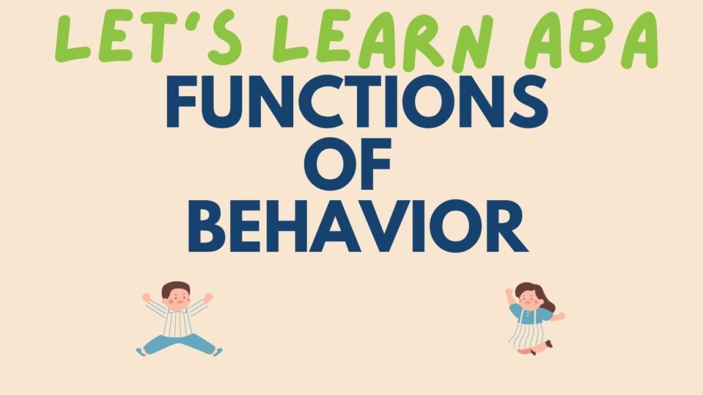 Functions of Behaviour: Escape, Tangible, Sensory, Attention