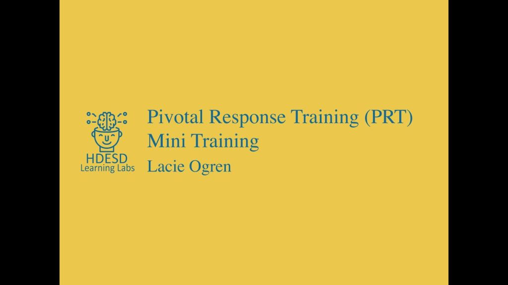 Pivotal Response Training (PRT) with Lacie Ogren