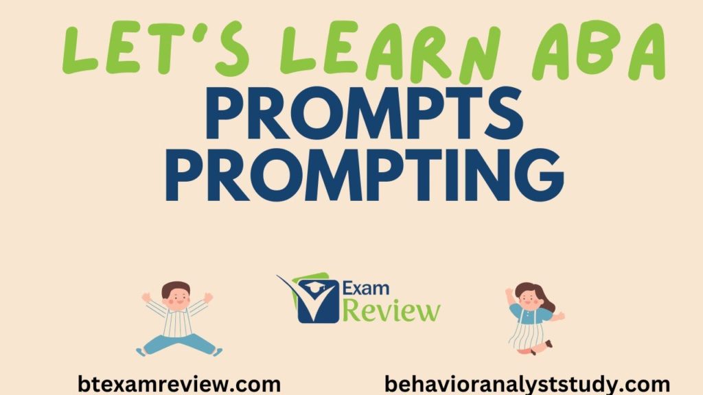 Prompting: Response, Stimulus, Most to Least and Least to Most | ABA Terms