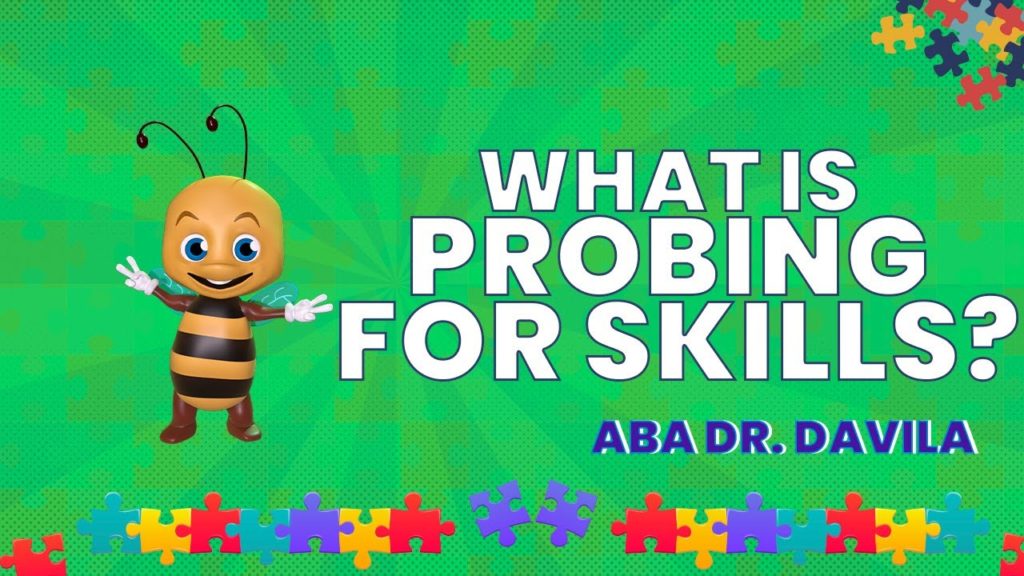 Dr. D’s Quick Breakdown: What is probing for skills?