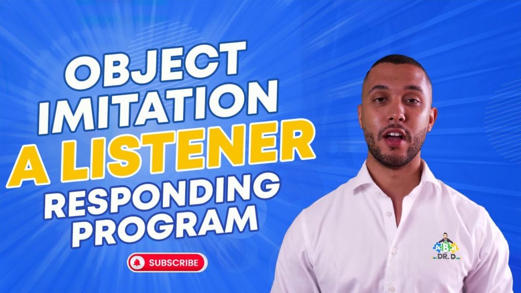 Object Imitation: A Listener Responding Program