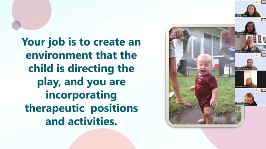 Positioning for Play & Facilitating Child Directed Play