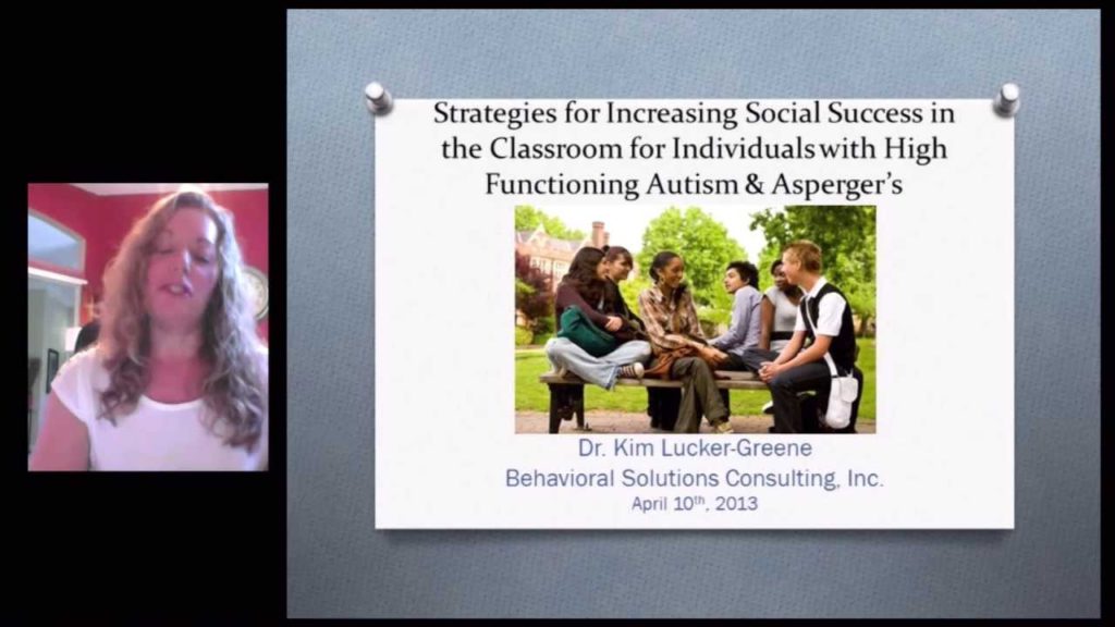 Increasing Social Success in the Classroom for Individuals with High Functioning Autism & Asperger’s