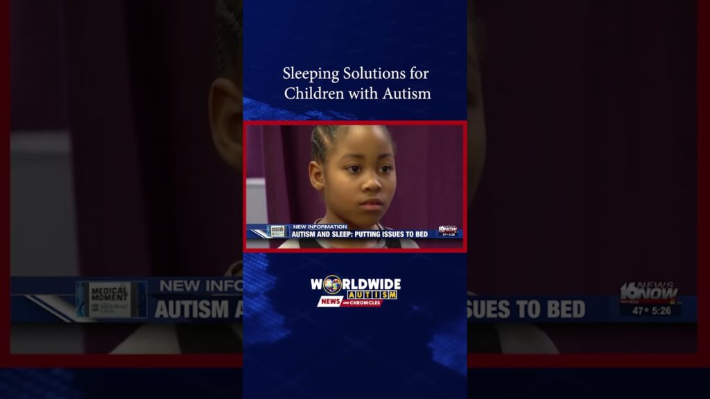 Sleeping Solutions for Children with Autism
