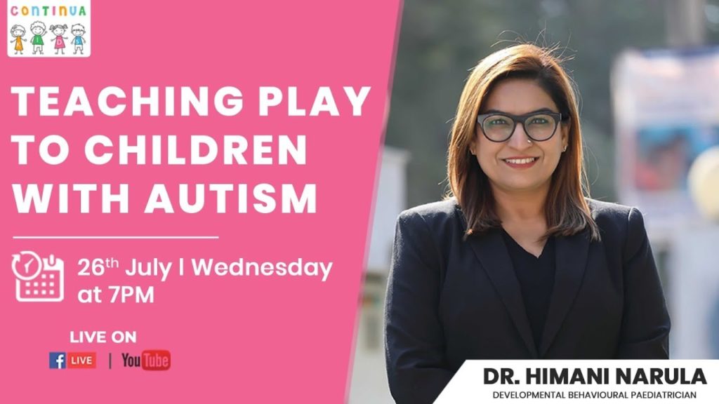Teaching Play to Children with Autism – Dr. Himani Narula