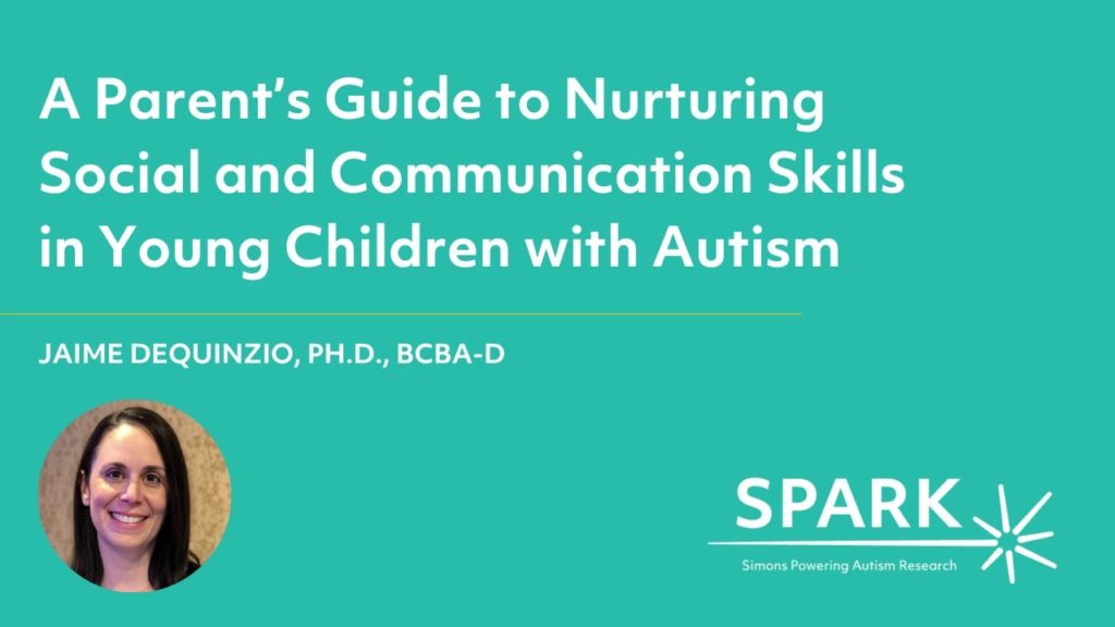 A Parent’s Guide to Nurturing Social and Communication Skills in Young Children with Autism