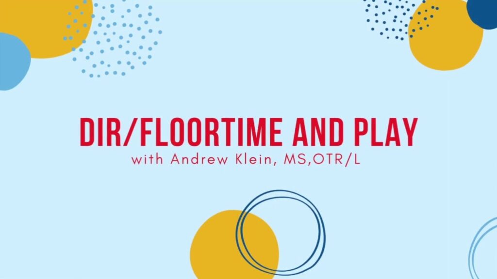 “Unlocking Connection: How DIR/Floortime Transforms Play into Learning”