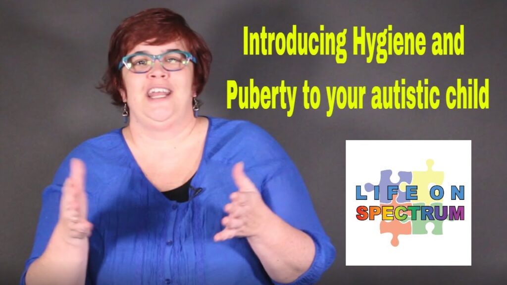 “Teaching Hygiene & Puberty to Autistic Children: A Parent’s Guide”