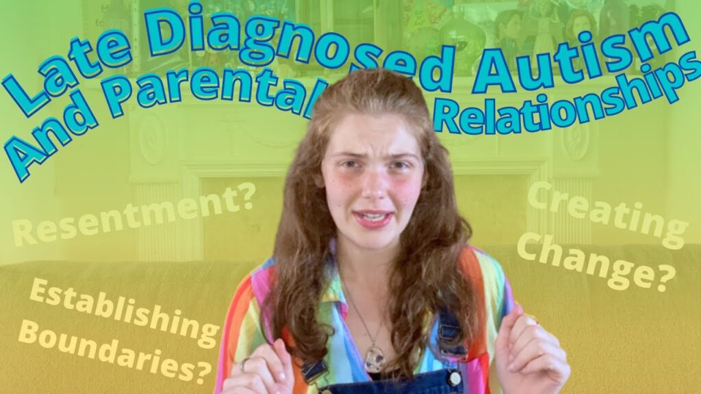 “Bridging the Gap: Navigating Late Autism Diagnosis and Family Bonds”