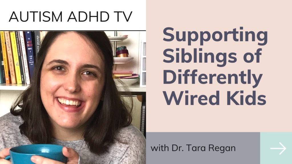 Supporting Siblings of Children with Autism and/or ADHD
