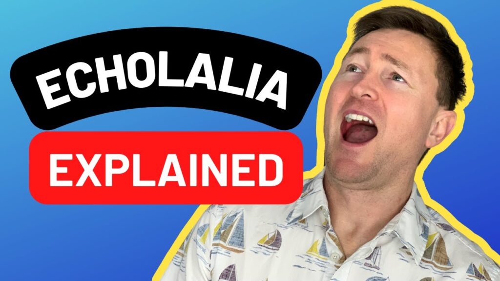 When Echoes Speak: Understanding Autistic Echolalia