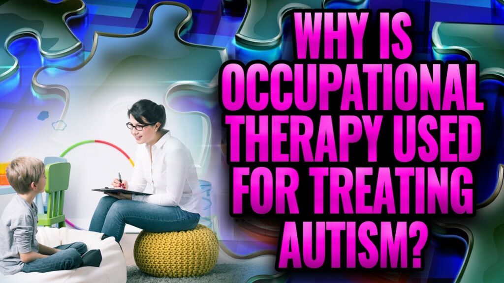 How Occupational Therapy Empowers Autistic Individuals in Daily Life