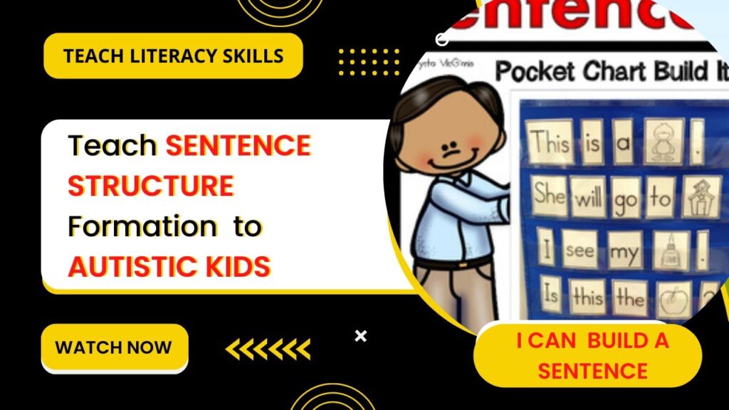 Teaching sentence Formation to autistic Children