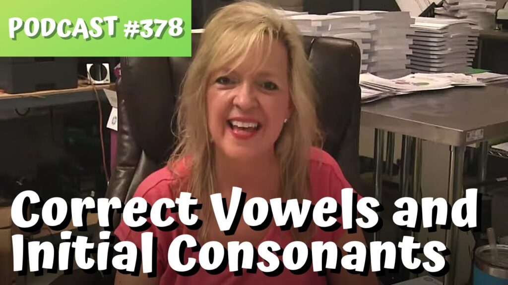 Teaching Correct Vowels and Initial Consonant Sounds