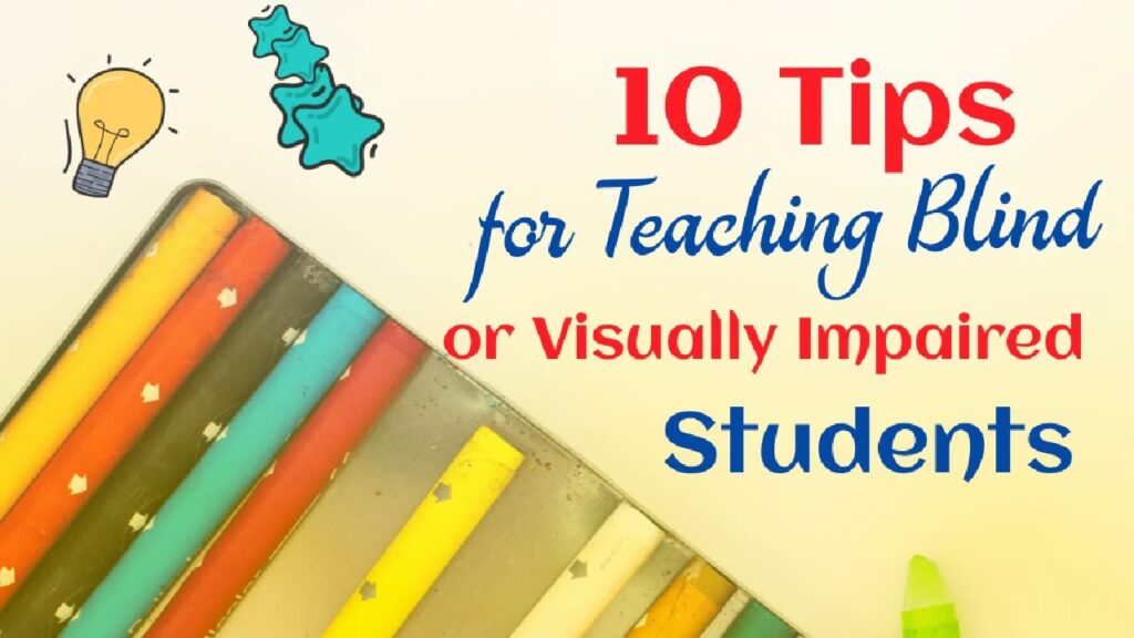 Special Education Strategies for Visually Impaired Students
