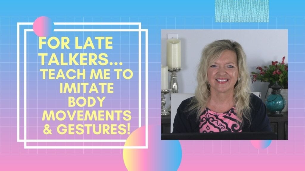 Boosting Communication Through Imitation: Fun Movement & Gesture Strategies for Late Talkers