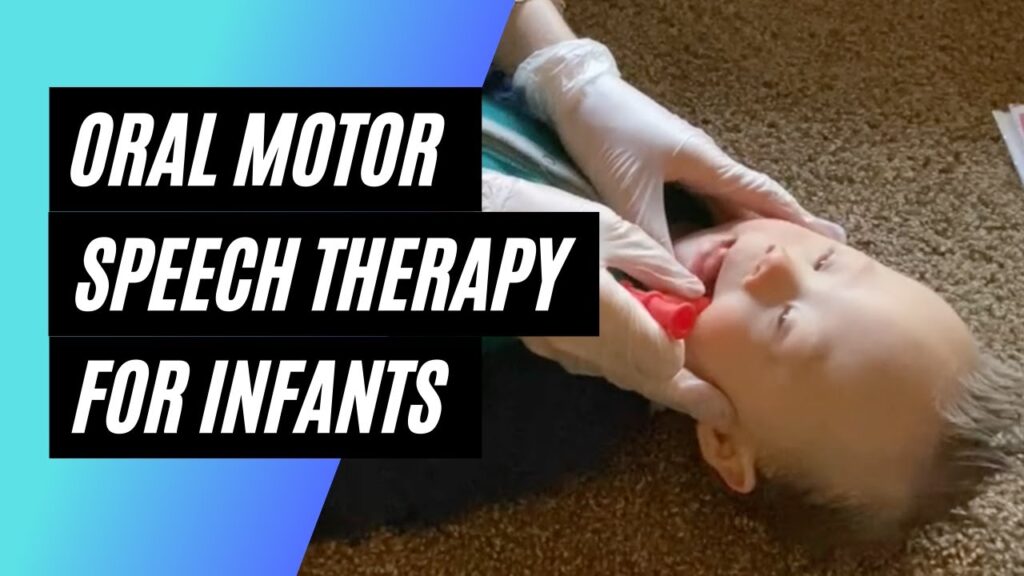 Oral motor therapy