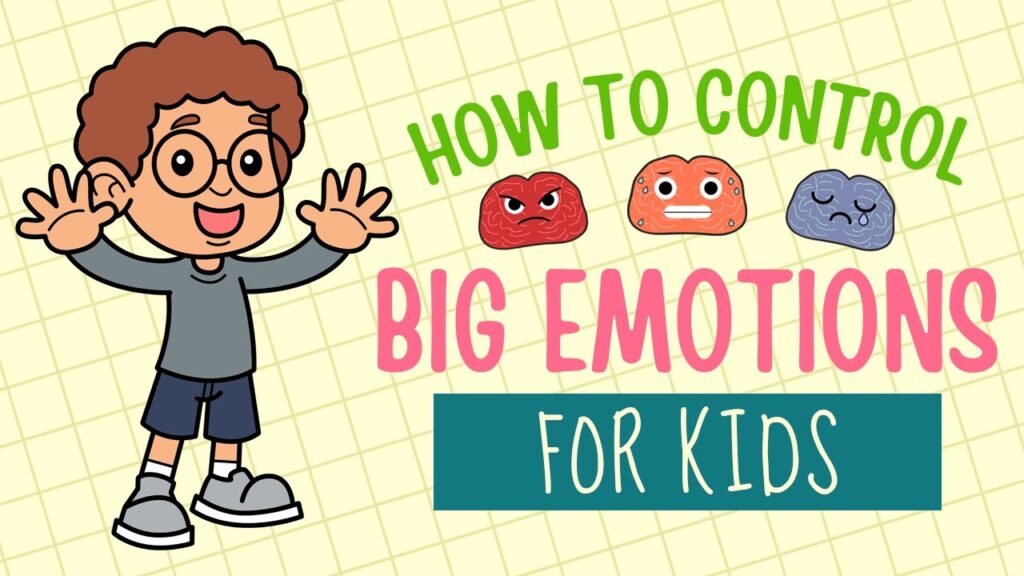 Helping Kids Handle Big Emotions: Easy Coping & Self-Regulation Strategies