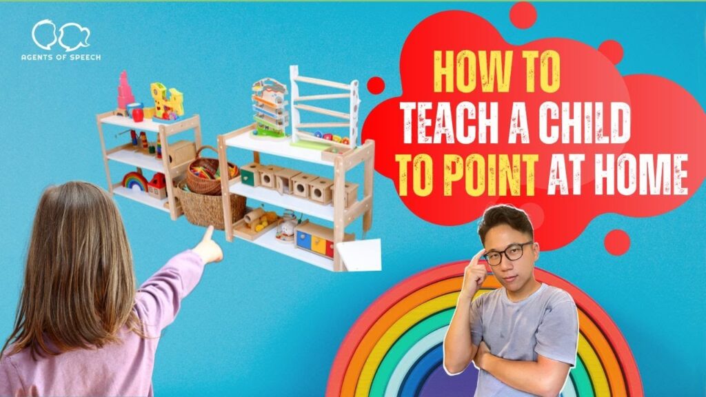 Teaching Pointing at Home: A Simple Step Toward Communication