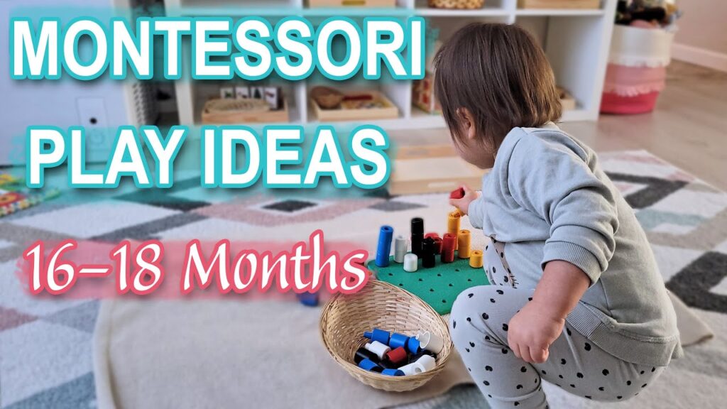 PURPOSEFUL PLAY IDEAS! MONTESSORI ACTIVITIES FOR 16-18 MONTHS OLD