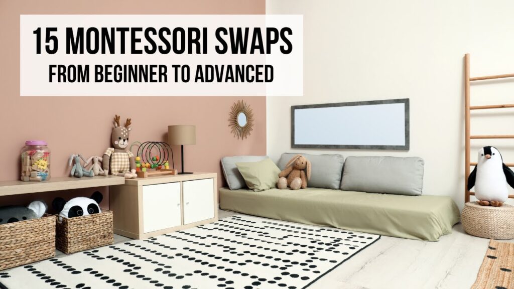 15 Montessori Parenting Swaps // From Beginner to Advanced